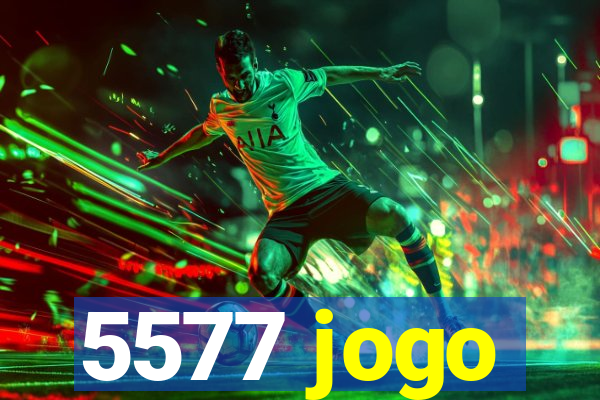 5577 jogo